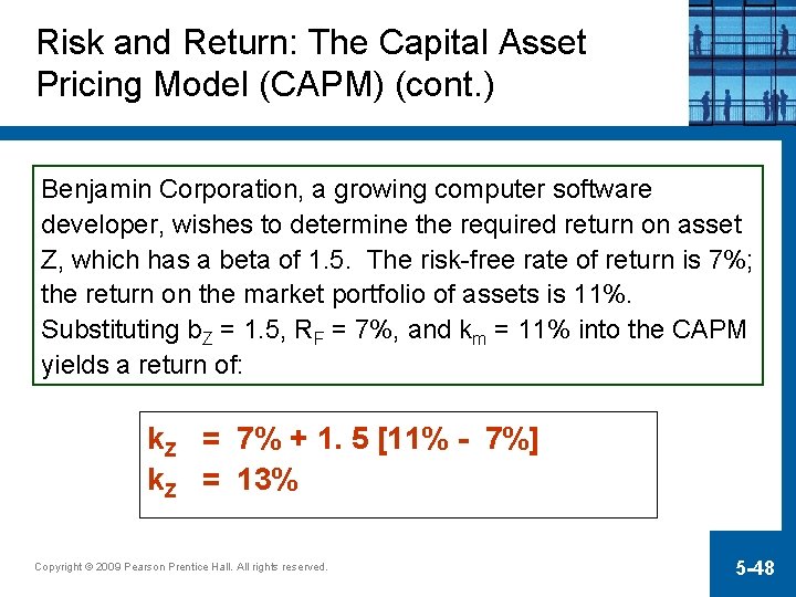 Risk and Return: The Capital Asset Pricing Model (CAPM) (cont. ) Benjamin Corporation, a
