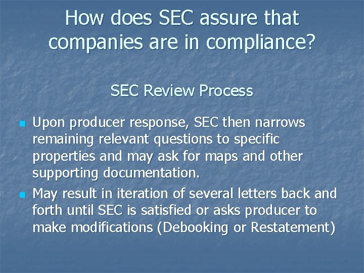 How does SEC assure that companies are in compliance? SEC Review Process n n