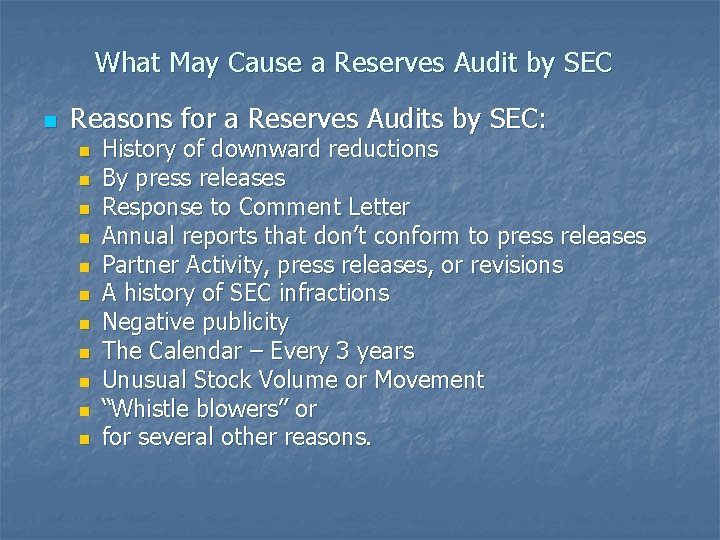 What May Cause a Reserves Audit by SEC n Reasons for a Reserves Audits