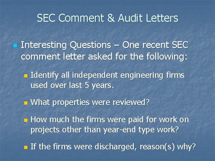 SEC Comment & Audit Letters n Interesting Questions – One recent SEC comment letter