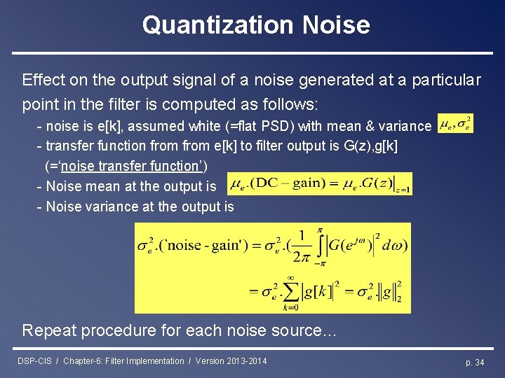 Quantization Noise Effect on the output signal of a noise generated at a particular