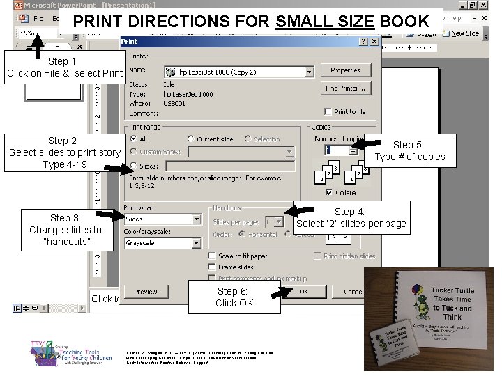 PRINT DIRECTIONS FOR SMALL SIZE BOOK Step 1: Click on File & select Print