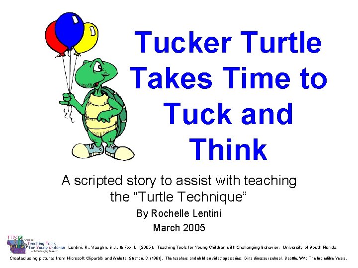 Tucker Turtle Takes Time to Tuck and Think A scripted story to assist with