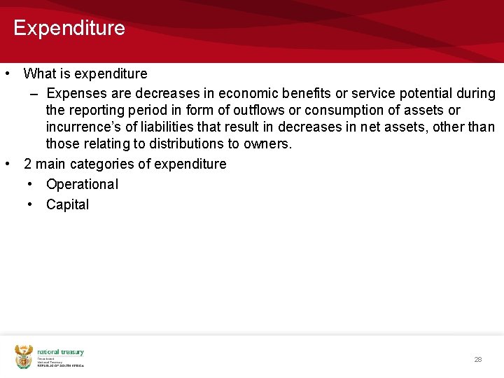 Expenditure • What is expenditure – Expenses are decreases in economic benefits or service