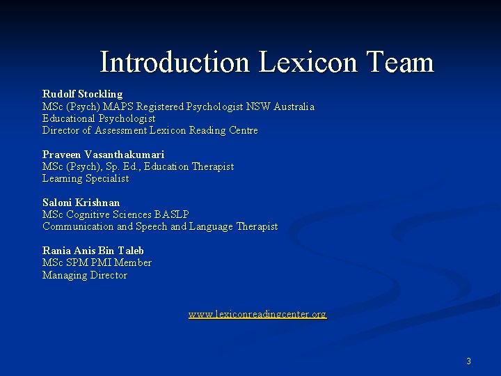 Introduction Lexicon Team Rudolf Stockling MSc (Psych) MAPS Registered Psychologist NSW Australia Educational Psychologist