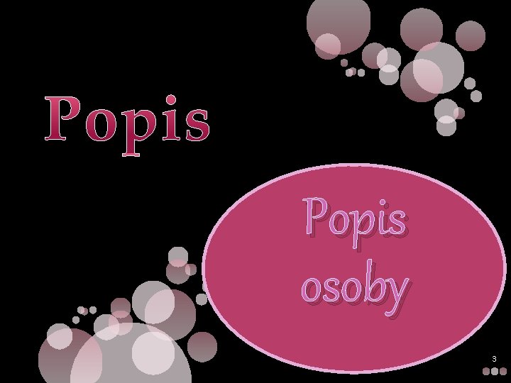 Popis osoby 3 