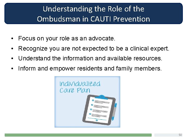 Understanding the Role of the Ombudsman in CAUTI Prevention • Focus on your role