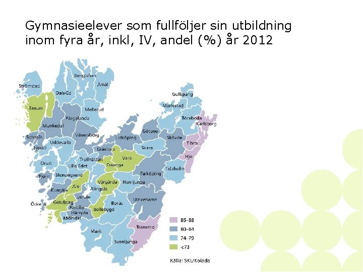 Gymnasieelever som fullföljer sin utbildning inom fyra år, inkl, IV, andel (%) år 2012