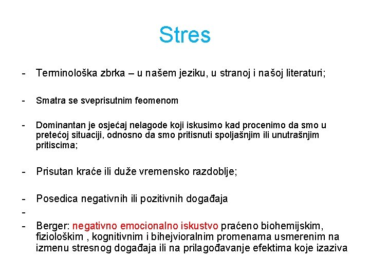 Stres - Terminološka zbrka – u našem jeziku, u stranoj i našoj literaturi; -