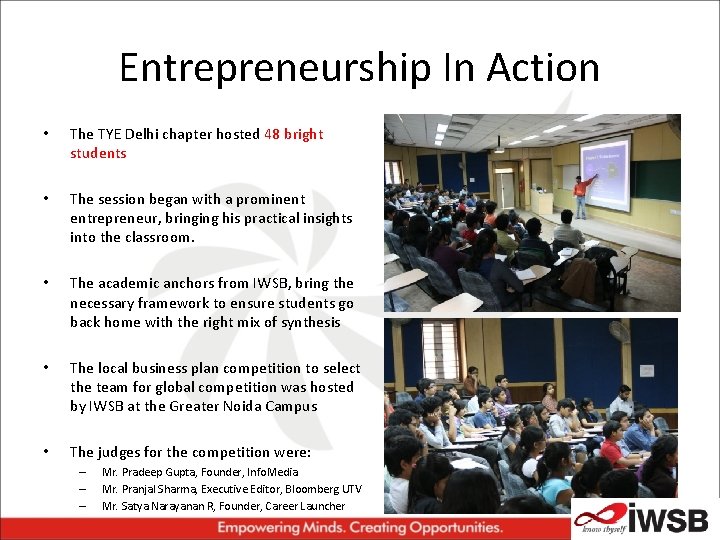 Entrepreneurship In Action • The TYE Delhi chapter hosted 48 bright students • The