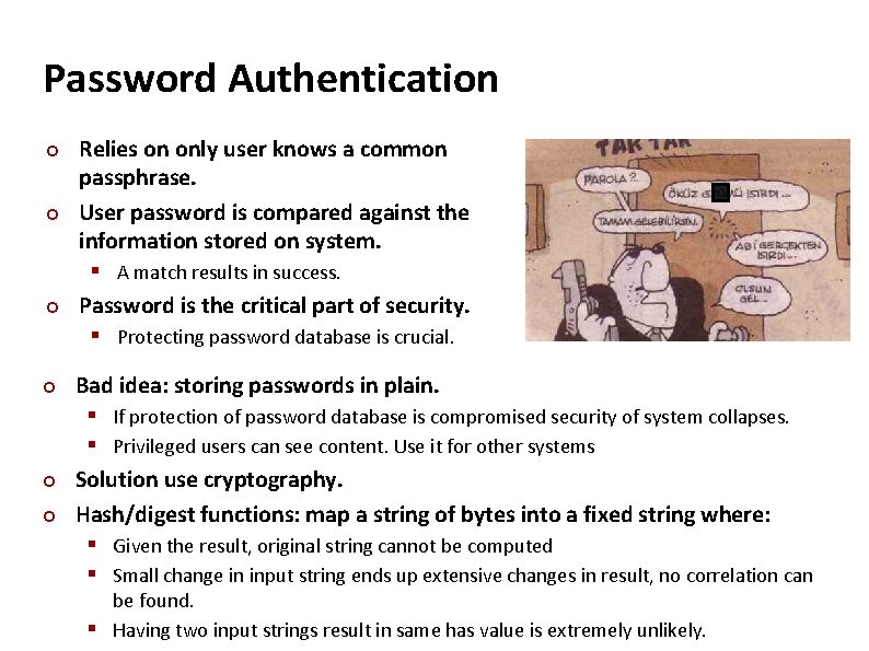 Carnegie Mellon Password Authentication ¢ ¢ ¢ Relies on only user knows a common