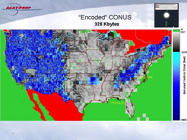 “Encoded” CONUS 328 Kbytes 31 