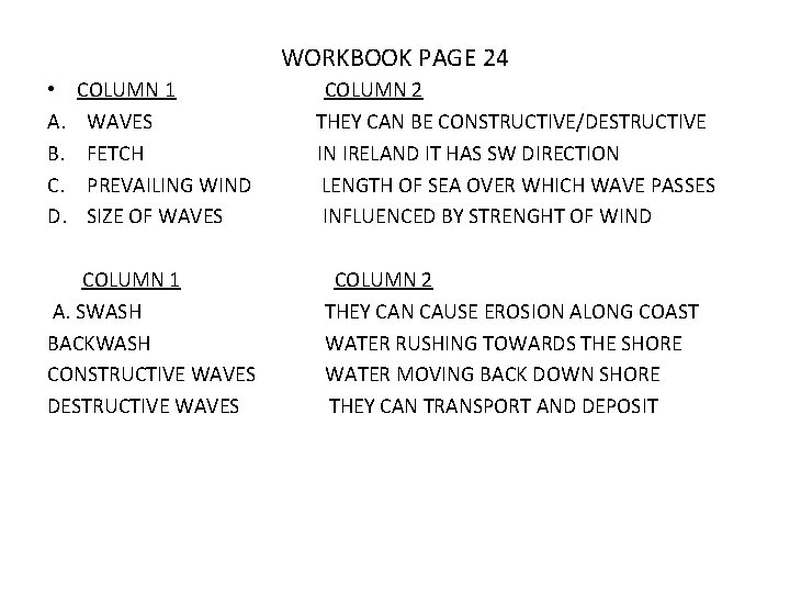 WORKBOOK PAGE 24 • A. B. C. D. COLUMN 1 WAVES FETCH PREVAILING WIND WORKBOOK PAGE 24 • A. B. C. D. COLUMN 1 WAVES FETCH PREVAILING WIND