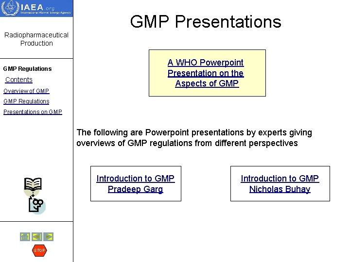 GMP Presentations Radiopharmaceutical Production GMP Regulations Contents Overview of GMP A WHO Powerpoint Presentation