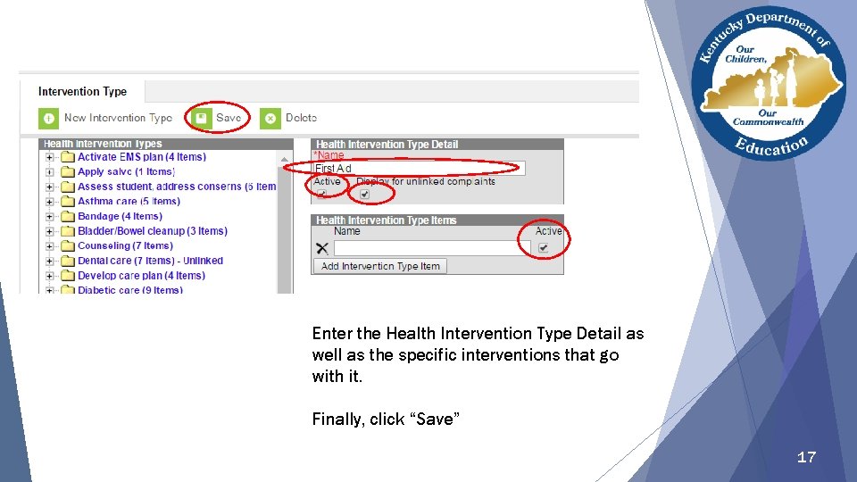 Enter the Health Intervention Type Detail as well as the specific interventions that go