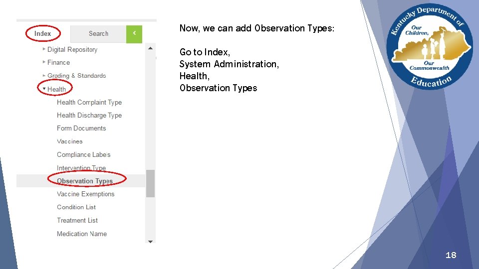 Now, we can add Observation Types: Go to Index, System Administration, Health, Observation Types