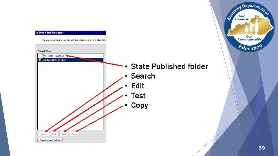  • • • State Published folder Search Edit Test Copy 59 