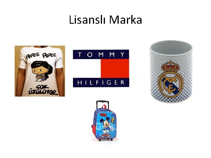 Lisanslı Marka 