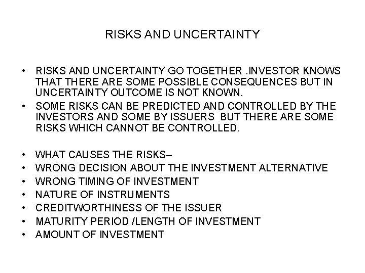 RISKS AND UNCERTAINTY • RISKS AND UNCERTAINTY GO TOGETHER. INVESTOR KNOWS THAT THERE ARE RISKS AND UNCERTAINTY • RISKS AND UNCERTAINTY GO TOGETHER. INVESTOR KNOWS THAT THERE ARE
