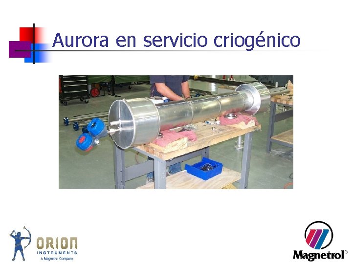 Aurora en servicio criogénico Aurora en servicio criogénico