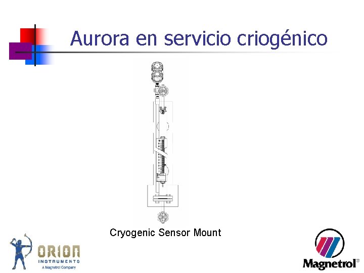 Aurora en servicio criogénico Cryogenic Sensor Mount Aurora en servicio criogénico Cryogenic Sensor Mount