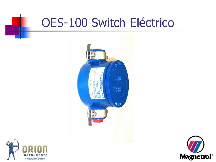 OES-100 Switch Eléctrico OES-100 Switch Eléctrico