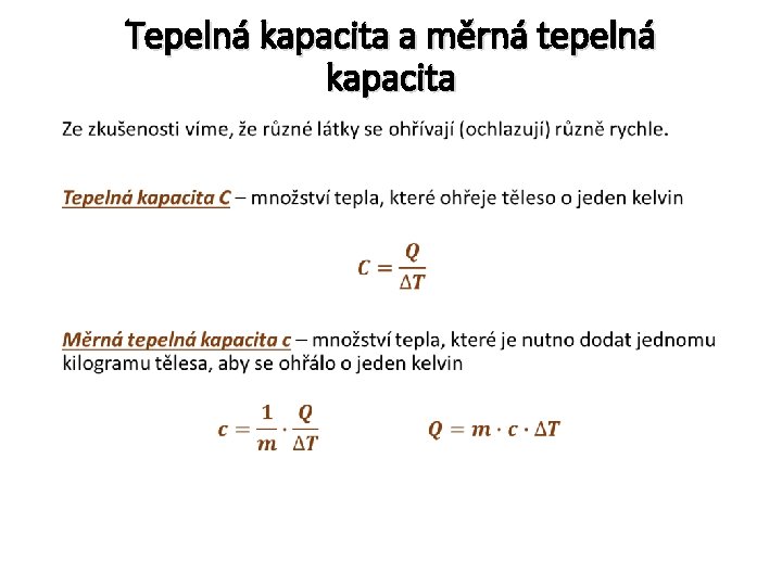 Tepelná kapacita a měrná tepelná kapacita • 