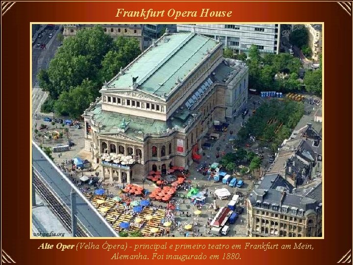 Frankfurt Opera House Alte Oper (Velha Ópera) - principal e primeiro teatro em Frankfurt
