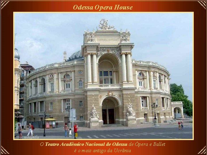 Odessa Opera House O Teatro Acadêmico Nacional de Odessa de Ópera e Ballet é