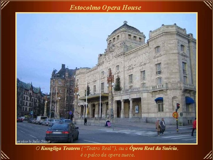 Estocolmo Opera House O Kungliga Teatern (“Teatro Real”), ou a Ópera Real da Suécia,