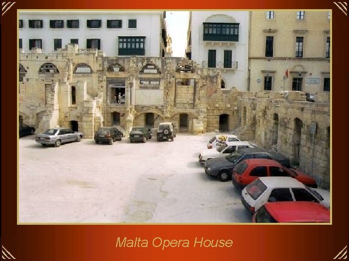 Malta Opera House 