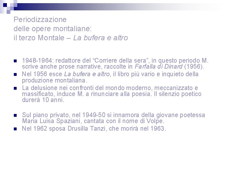 Periodizzazione delle opere montaliane: il terzo Montale – La bufera e altro n n