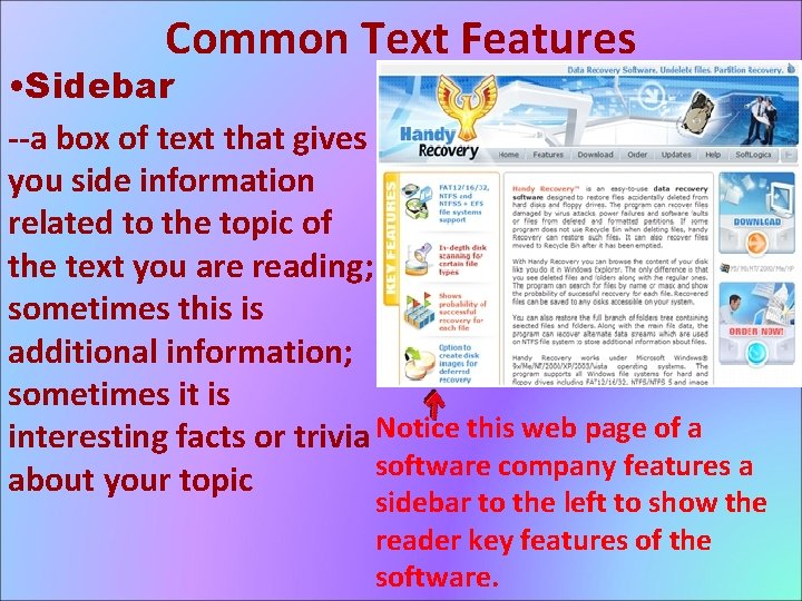 Common Text Features • Sidebar --a box of text that gives you side information