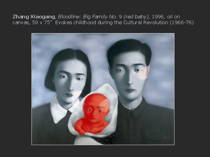 Zhang Xiaogang, Bloodline: Big Family No. 9 (red baby), 1996, oil on canvas, 59