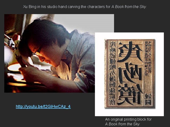 Xu Bing in his studio hand carving the characters for A Book from the