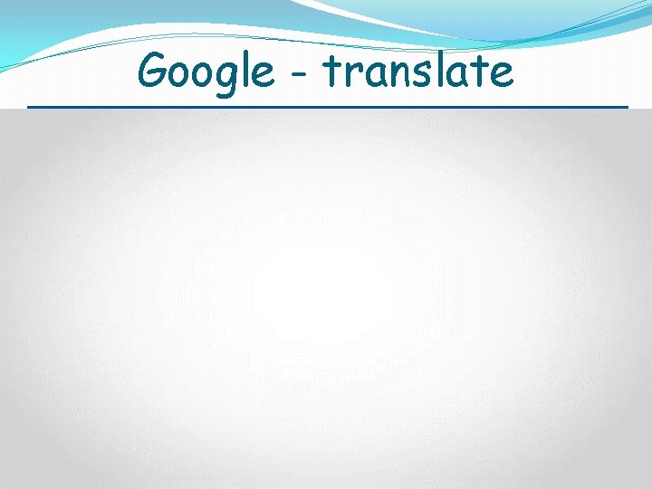 Google - translate 