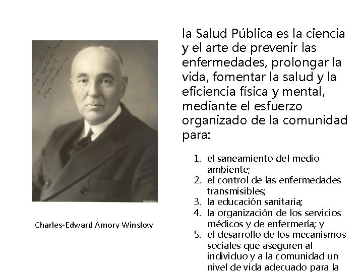 la Salud Pública es la ciencia y el arte de prevenir las enfermedades, prolongar