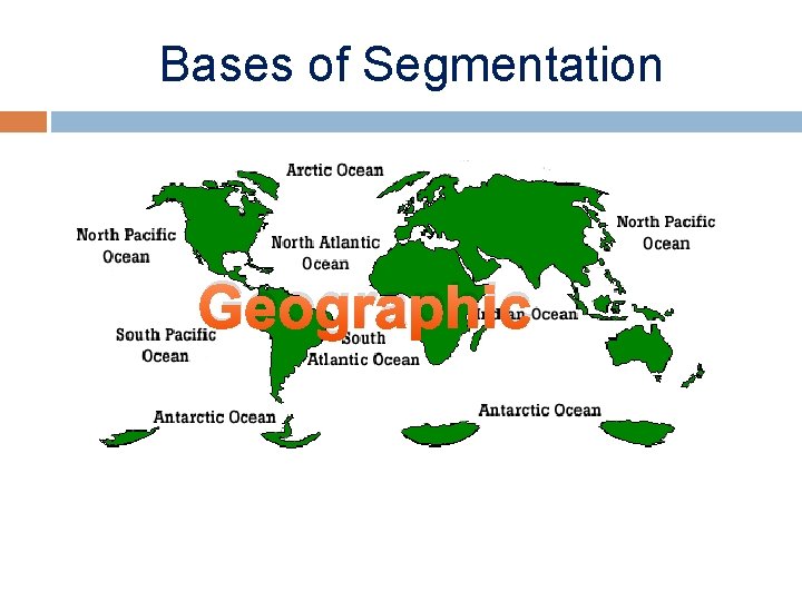 Bases of Segmentation Geographic 