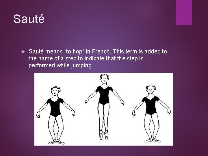 Sauté means “to hop” in French. This term is added to the name of