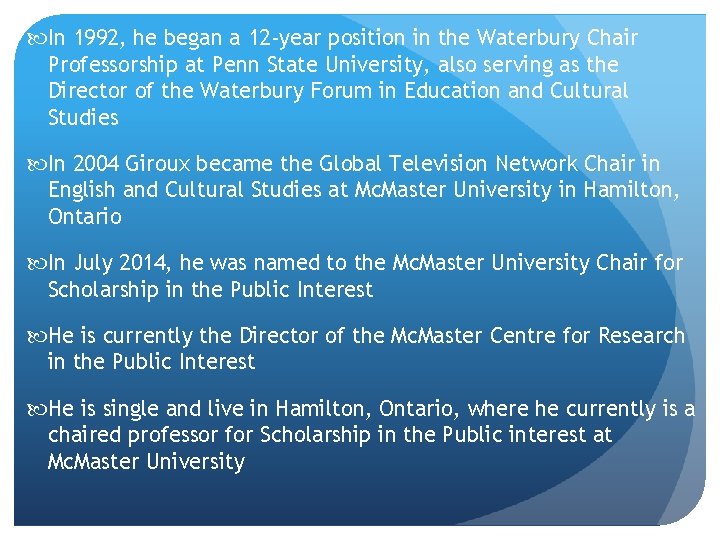  In 1992, he began a 12 -year position in the Waterbury Chair Professorship