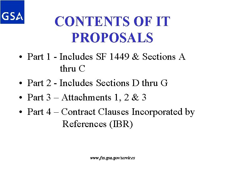 CONTENTS OF IT PROPOSALS • Part 1 - Includes SF 1449 & Sections A CONTENTS OF IT PROPOSALS • Part 1 - Includes SF 1449 & Sections A