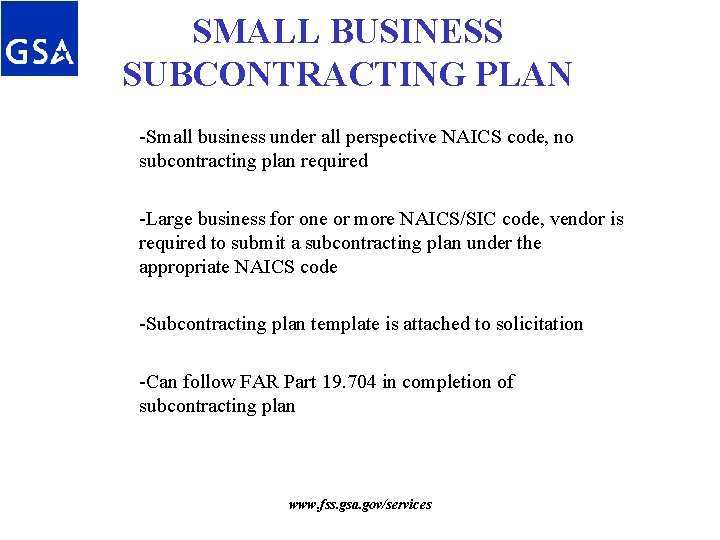 SMALL BUSINESS SUBCONTRACTING PLAN -Small business under all perspective NAICS code, no subcontracting plan SMALL BUSINESS SUBCONTRACTING PLAN -Small business under all perspective NAICS code, no subcontracting plan