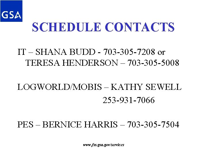 SCHEDULE CONTACTS IT – SHANA BUDD - 703 -305 -7208 or TERESA HENDERSON – SCHEDULE CONTACTS IT – SHANA BUDD - 703 -305 -7208 or TERESA HENDERSON –