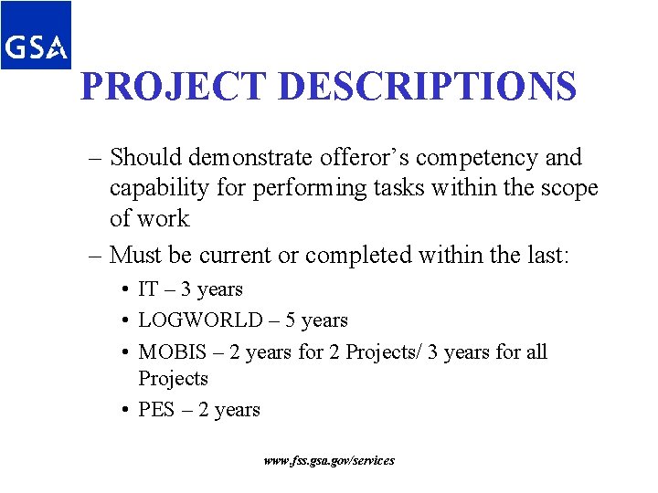 PROJECT DESCRIPTIONS – Should demonstrate offeror’s competency and capability for performing tasks within the PROJECT DESCRIPTIONS – Should demonstrate offeror’s competency and capability for performing tasks within the