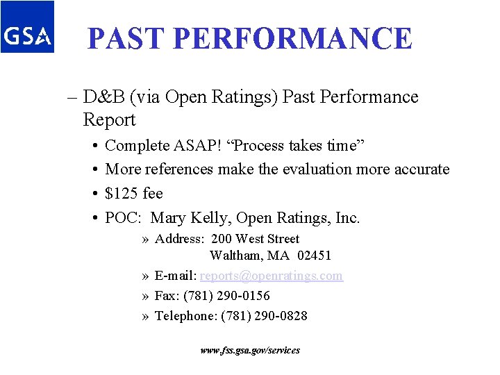 PAST PERFORMANCE – D&B (via Open Ratings) Past Performance Report • • Complete ASAP! PAST PERFORMANCE – D&B (via Open Ratings) Past Performance Report • • Complete ASAP!