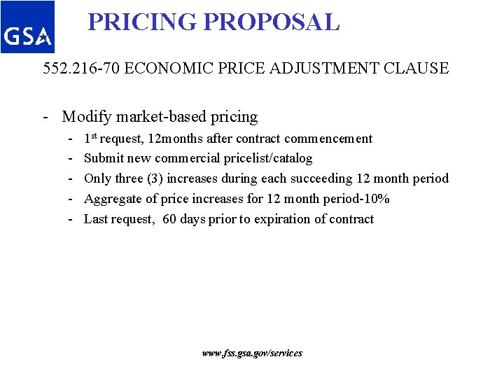 PRICING PROPOSAL 552. 216 -70 ECONOMIC PRICE ADJUSTMENT CLAUSE - Modify market-based pricing - PRICING PROPOSAL 552. 216 -70 ECONOMIC PRICE ADJUSTMENT CLAUSE - Modify market-based pricing -