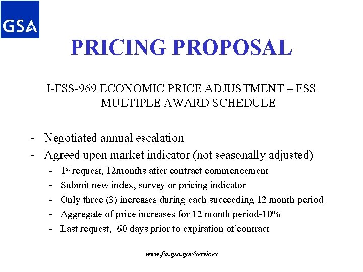 PRICING PROPOSAL I-FSS-969 ECONOMIC PRICE ADJUSTMENT – FSS MULTIPLE AWARD SCHEDULE - Negotiated annual PRICING PROPOSAL I-FSS-969 ECONOMIC PRICE ADJUSTMENT – FSS MULTIPLE AWARD SCHEDULE - Negotiated annual