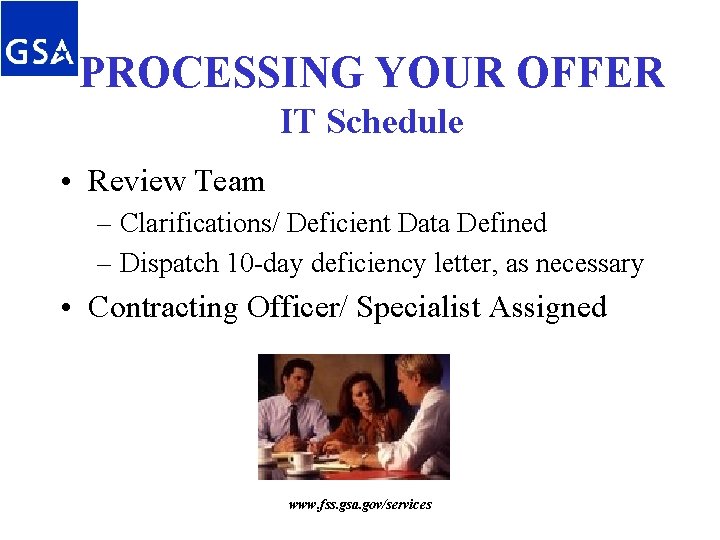 PROCESSING YOUR OFFER IT Schedule • Review Team – Clarifications/ Deficient Data Defined – PROCESSING YOUR OFFER IT Schedule • Review Team – Clarifications/ Deficient Data Defined –