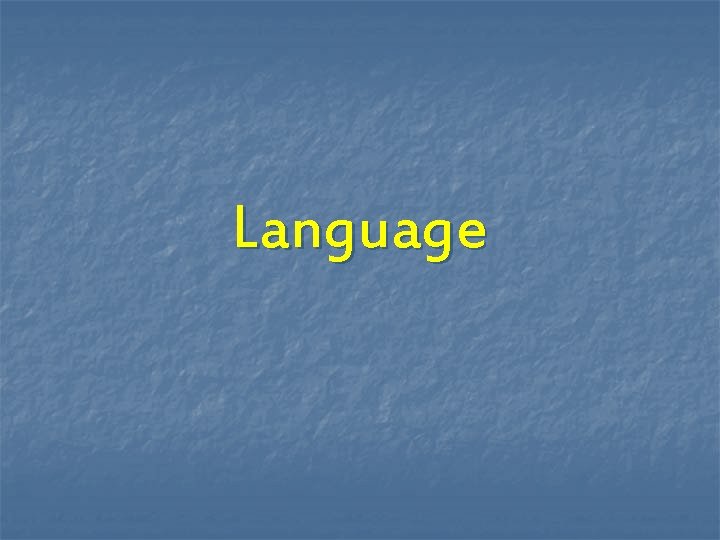 Language 