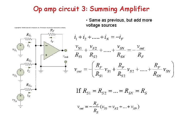 Op amp circuit 3: Summing Amplifier • Same as previous, but add more voltage